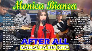 After All Tagalog Version  MONICA BIANCA Cover Songs Album 2024 💌monicabianca opmparty [upl. by Orfinger]