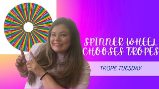 TropeTuesday Spinner Wheel Chooses Tropes [upl. by Moyer]