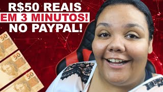 COMO GANHAR R50 REAIS NO PAYPAL EM 5 MINUTOS [upl. by Cirderf]