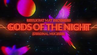 Dejs x Pat Mat Brothers  Gods Of The Night Original Mix 2020 [upl. by Lachlan]