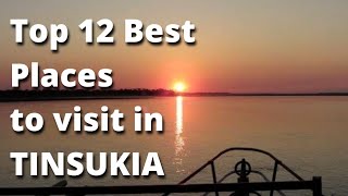 Top 12 Best places to visit in Tinsukia  Best Tourist Attractions in Tinsukia  Assam Tourist Place [upl. by Laird]