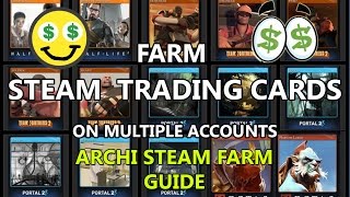 Multiple Acc Steam Trading Cards Farming  ARCHI STEAM FARM GUIDE [upl. by Oicnevuj]