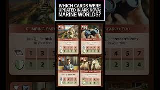 Which cards were updated in the Ark Nova Marine Worlds Expansion arknova boardgames shorts [upl. by Thurlow92]