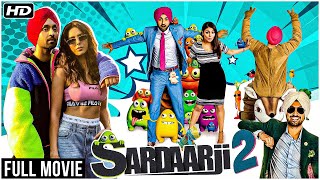 Sardaar Ji 2 Full Movie  Diljit Dosanjh Superhit Movies  Hindi Dubbed Punjabi Movies  Monica Gill [upl. by Geer]