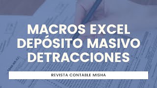 Macros Excel para depósito masivo de detracciones 2023 [upl. by Lamdin]