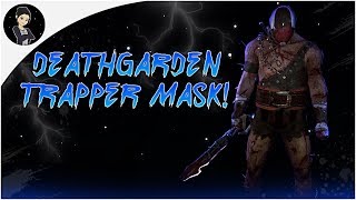 Dead By Daylight  DEATHGARDEN TRAPPER MASK COSMETIC [upl. by Gamali]