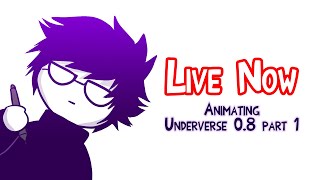 SPOILERS ANIMATING UNDERVERSE 08 PART 1 2 [upl. by Enialem]