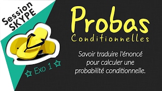 Savoir traduire lénoncé pour calculer une Probabilité Conditionnelle [upl. by Norrehs]