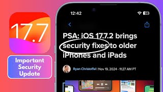 iOS 1772 is OUT with SECURITY FIXES [upl. by Castro289]