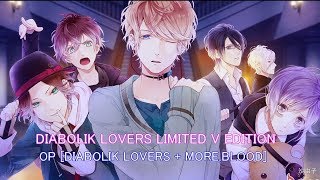 乙女 DIABOLIK LOVERS LIMITED V EDITION OP DIABOLIK LOVERS  MOREBLOOD [upl. by Natalie485]