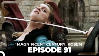 Magnificent Century Kosem Episode 91 English Subtitle [upl. by Hellene957]