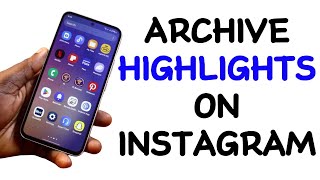 How to Archive Highlights on Instagram [upl. by Franciscka]