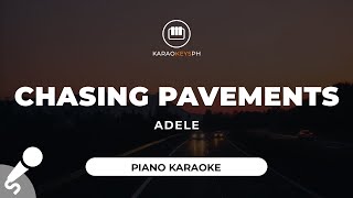 Chasing Pavements  Adele Piano Karaoke [upl. by Delilah43]