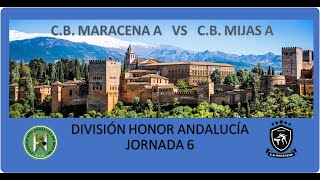 Nº 3 y 4 CB MARACENA A amp CB MIJAS A  DIV HONOR AND J06 [upl. by Nwahc]