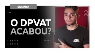 O DPVAT mudou Caixa assume o seguro em 2021 [upl. by Viola]