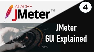 JMeter Performance Testing  JMeter GUI Explained [upl. by Weitman]