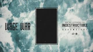 Wage War  Indestructible [upl. by Errol175]