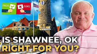 Pros amp Cons Of Living In SHAWNEE OKLAHOMA  Good amp Bad In Shawnee OK  Oklahoma City OK Real Estate [upl. by Esyli]