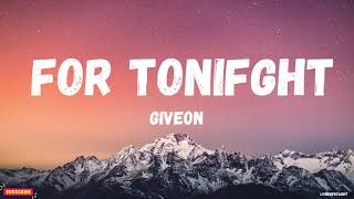 Giveon  For Tonight Lyrics [upl. by Charlena]