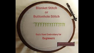 Blanket Stitch or Buttonhole Stitch  Basic Hand Embroidery for Beginners How to do Blanket Stitch [upl. by Roze]