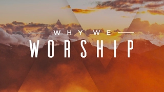 Ty Gibson  Why We Worship [upl. by Nancy]