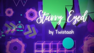 Starry Eyed by Twistaah  Geometry Dash [upl. by Leddy176]