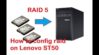 Raid 5 on Lenovo ST50 [upl. by Germana444]