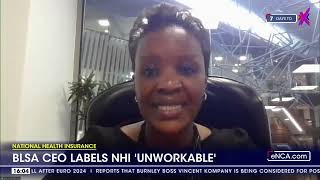 Business Leadership SA CEO labels NHI as unworkable [upl. by Nirol]