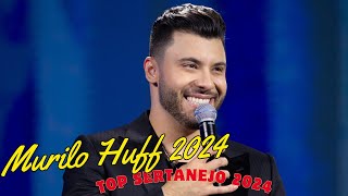 ✅Murilo Huff 2024🎵 CD Completo Música Nova Melhores Músicas de Murilo Huff 2024 ✅ Top Sertanejo 2024 [upl. by Odinevneib]