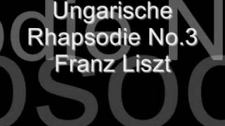 Franz Liszt Ungarische Rhapsodie Nr 3 [upl. by Navannod]