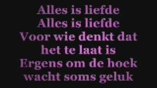 Bløf  Alles is liefde Lyrics [upl. by Barbie]