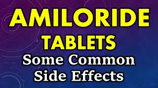 Amiloride side effects  common side effects of amiloride tablet  amiloride tablet side effects [upl. by Alamac]