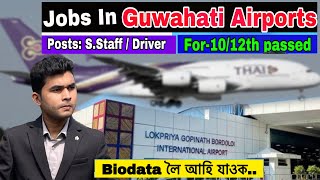 Revised Video 👉🏻 New Jobs update for GUWAHATI airport✈️  IndoThai Taking Biodata For many jobs [upl. by Dickens948]