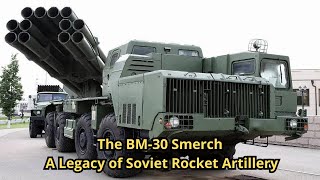 The BM 30 Smerch A Legacy of Soviet Rocket Artillery [upl. by Aciruam]