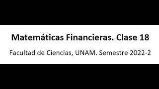 Matemáticas Financieras Semestre 20222 Clase 18 [upl. by Ecnaralc]