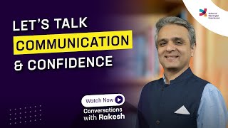 Lets talk Communication amp Confidence Episode 149Conversations with Rakesh [upl. by Margarete]