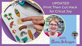 UPDATED Print Then Cut Sticker Hack for Cricut Joy 2024 [upl. by Atnoved]