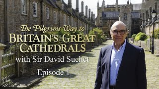 The Pilgrims Way to Britains Great Cathedrals  Episode 1 [upl. by Killy]