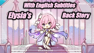 Elysias Back Story With English Subtitles Honkai Impact 3rd V60 [upl. by Brien]