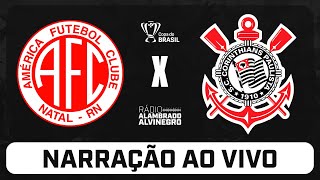 AméricaRN x Corinthians  Copa do Brasil 2024  Rádio Alambrado Alvinegro 23 [upl. by Afatsom]