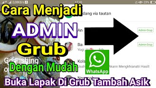 Cara Menjadi Admin Grub WhatsApp Dengan Mudah [upl. by Alben]