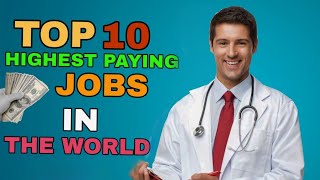 Top 10 Highest Paying Jobs in The World  Hindi  The Learning Support [upl. by Eisdnyl]