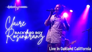 Claire Rosinkranz  Backyard Boy  Live in Oakland  Opening for Alec Benjamin [upl. by Sanderson]