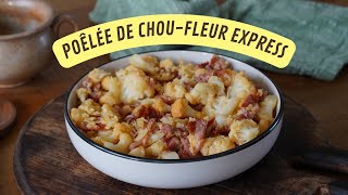 POÊLÉE DE CHOU FLEUR EXPRESS [upl. by Bernt]