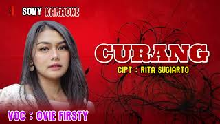 CURANG VOC OVIE FIRSTY KARAOKE HOUSE MIX  sonykaraokeofficial [upl. by Ltsyrk513]