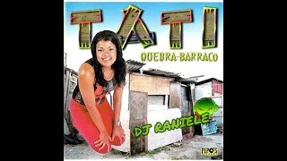 MIX CD TATI QUEBRA BARRACO Pipos Records 2001 By RANIELE DJ [upl. by Wons]