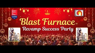 BLAST FURNANCE REVAMP SUCESS PARTY2024 [upl. by Aimaj]