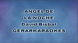 Angel de la noche En concierto  David Bisbal  Karaoke [upl. by Alasdair]