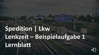 Lenkzeit beim LkwTransport berechen  Beispiel 1  kostenfreies Lernblatt in der Videobeschreibung [upl. by Aziaf]