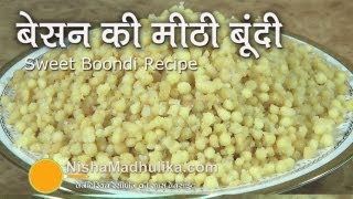 Sweet Boondi Recipe  Meethi Bundi Recipe  Besan ki Boondi [upl. by Aihsekal979]